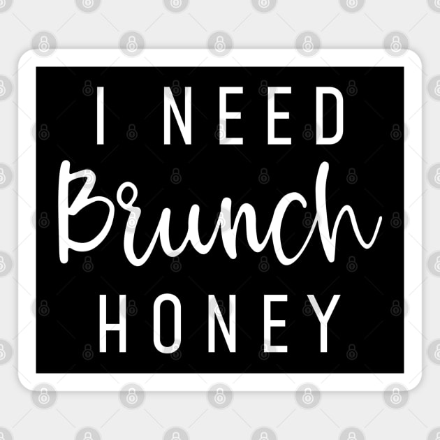 I Need Brunch Honey Magnet by LuckyFoxDesigns